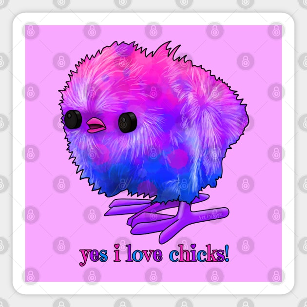 I love chicks! Bi Magnet by Art by Veya